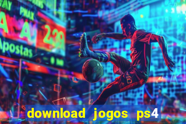 download jogos ps4 pkg pt-br